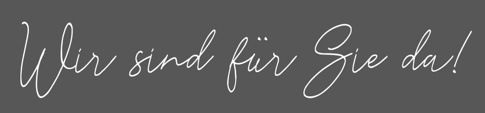 Wir-sind-fuer-Sie-da